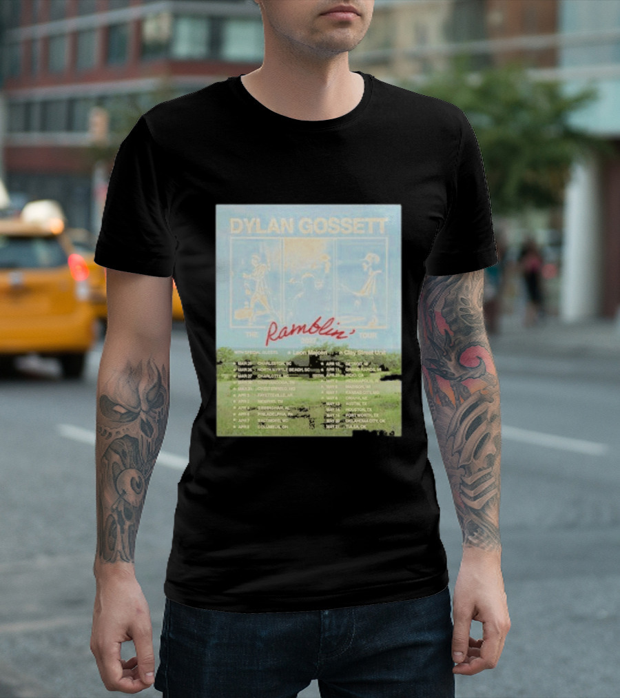 DYLAN GOSSETT The Ramblin Dates Tour 2027 Leon Marcom Clay Street Unit T-Shirt