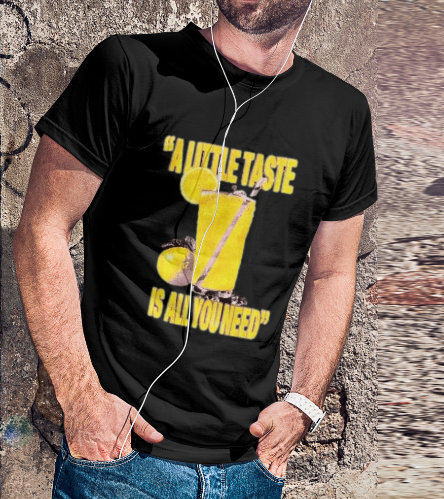 Louis Tomlinson Store Lemonade Black A Little Taste Is All You Need T-Shirt