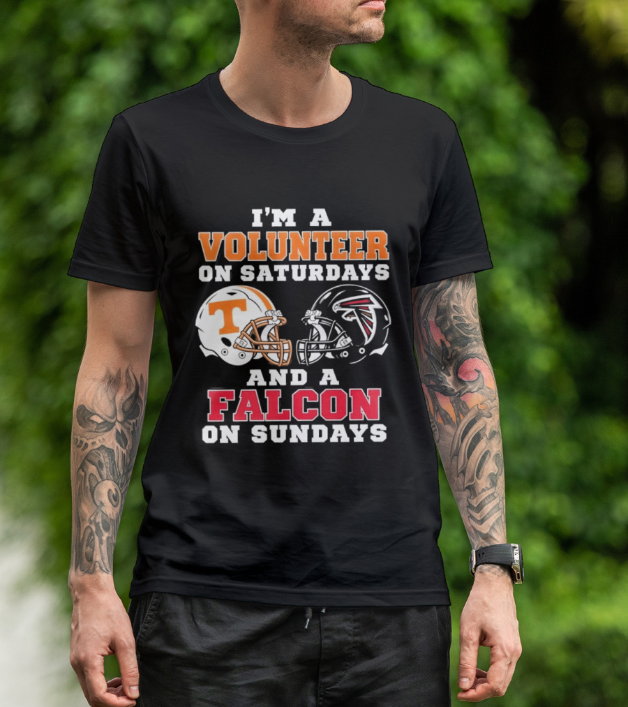 I'm A Volunteer On Saturdays Tennessee Fan Falcons Supporter On Sundays T-Shirt