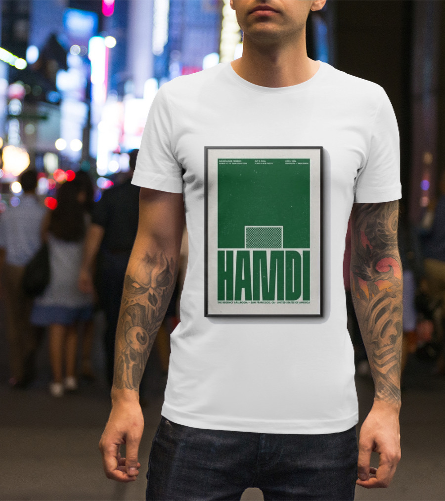 Hamdi The Regency Ballroom San Francisco Oct 2 3 2026 Soccer T-Shirt