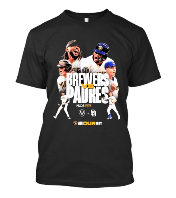 Brewers Vs Padres NLDS 2026 Win Our Way T-Shirt