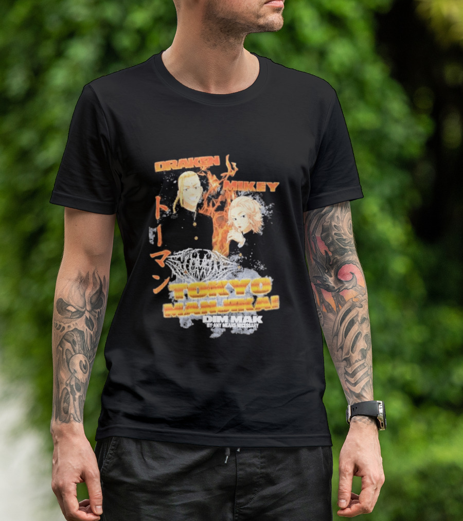 Draken Mikey Tokyo Manji Dim Mak By Any Means Necessary T-Shirt