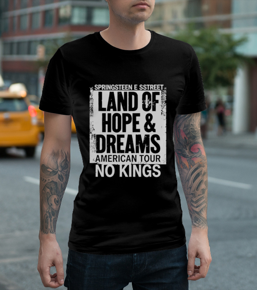 Springsteen E Street Land Of Hope & Dreams American Tour No Kings T-Shirt