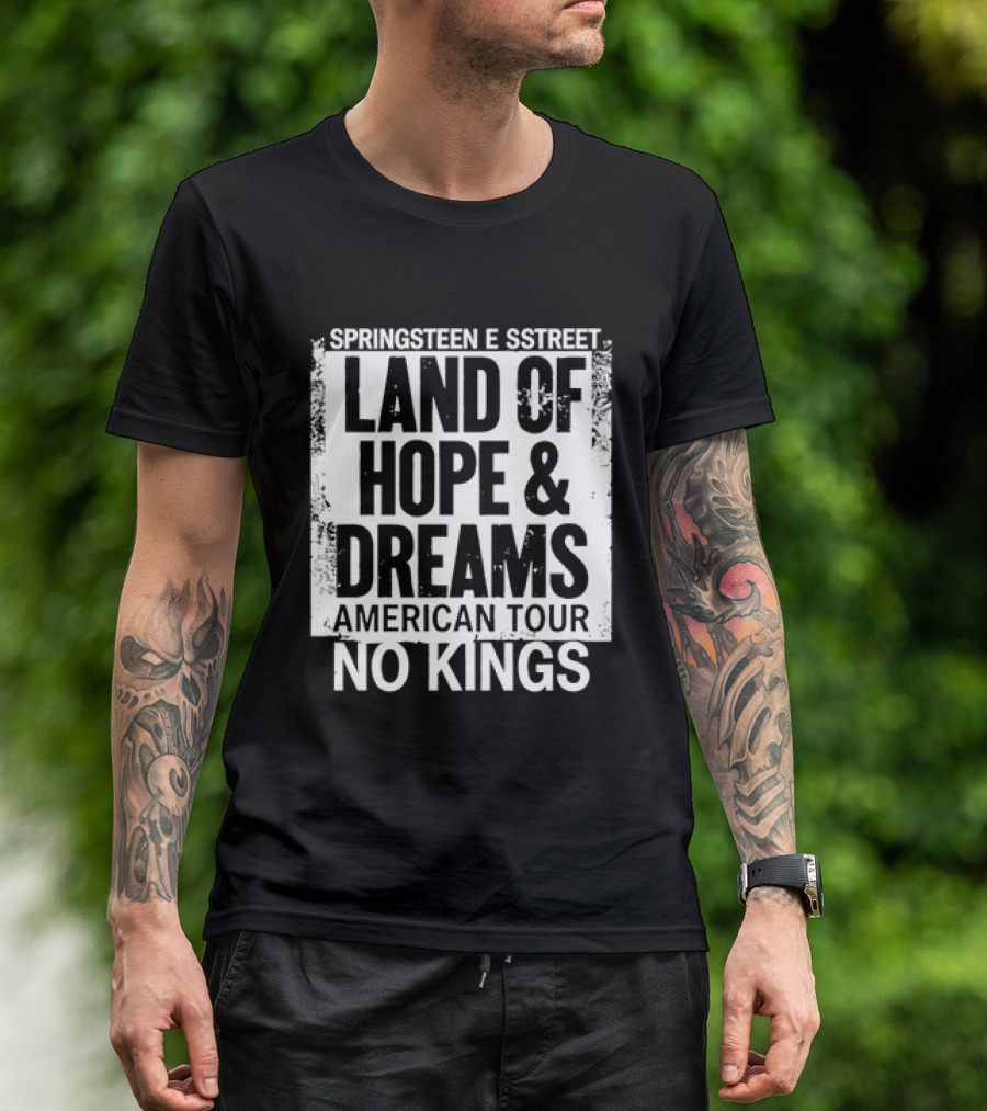 Springsteen E Street Land Of Hope & Dreams American Tour No Kings T-Shirt