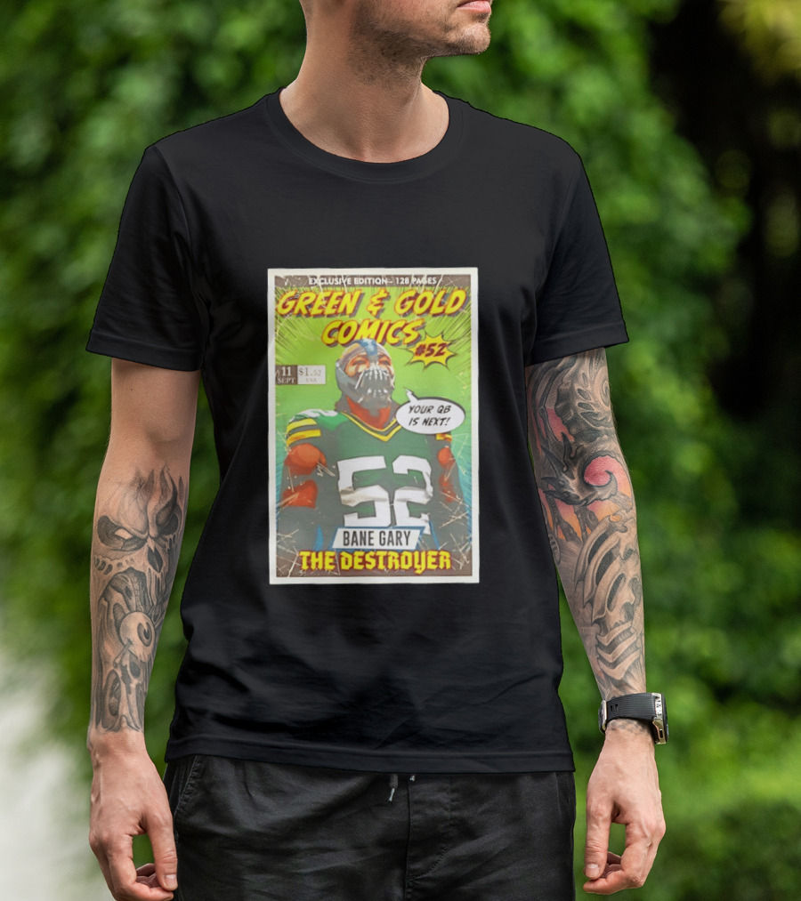 Green & Gold Comics #52 Bane Gary The Destroyer Packers T-Shirt