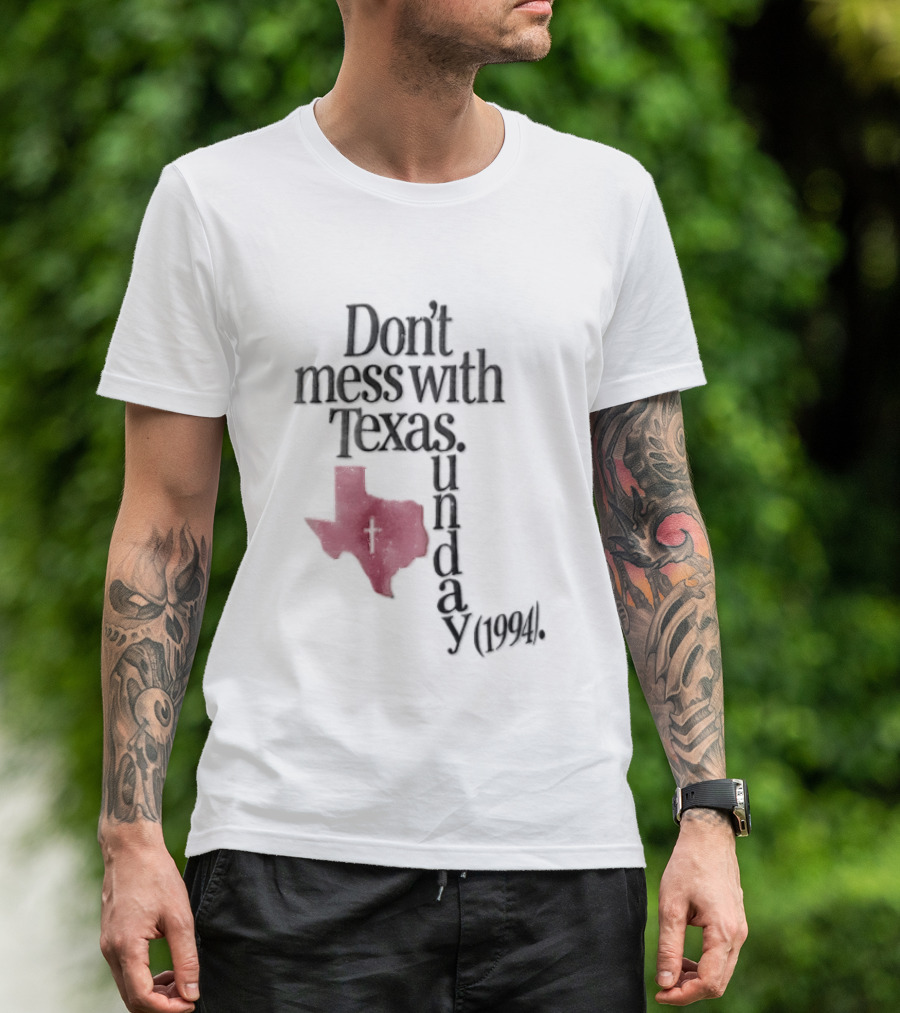 Don't Mess With Texas State Map Cross Sunday 1994 T-Shirt