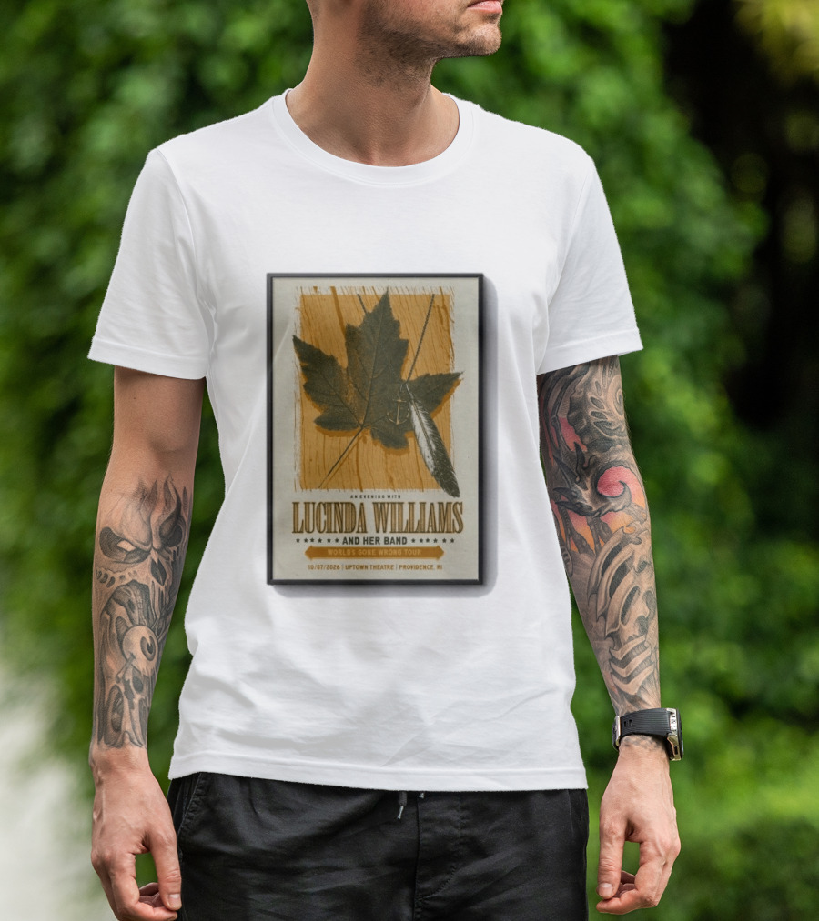 An Evening With Lucinda Williams And Her Band World's Gone Wrong Tour 10 7 2026 Uptown Theatre Providence RI Leaf And Feather T-Shirt