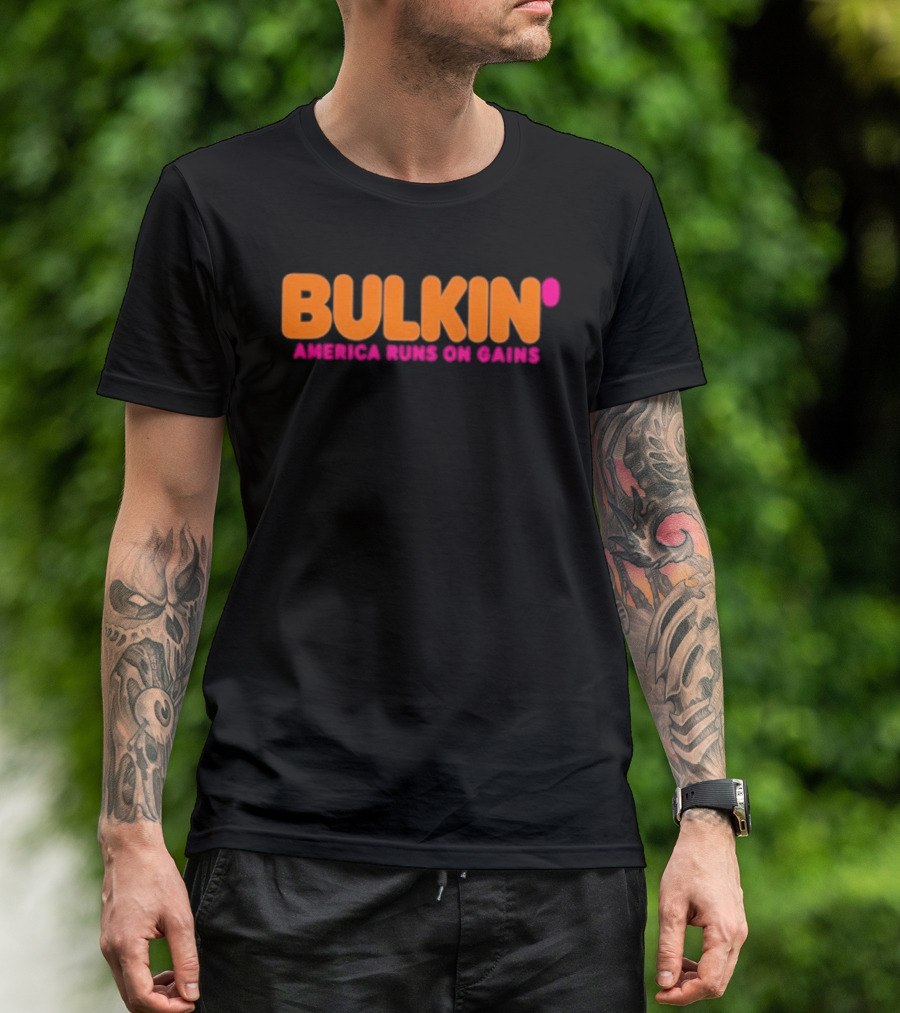 Bulkin America Runs On Gains Fitness Gym Motivation T-Shirt