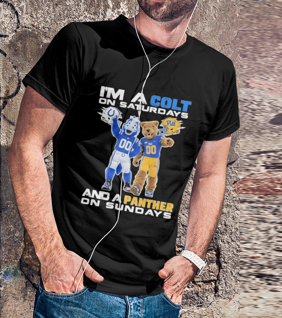 I'm A Colt On Saturdays And A Panther On Sundays Mascots Colts Pitt T-Shirt