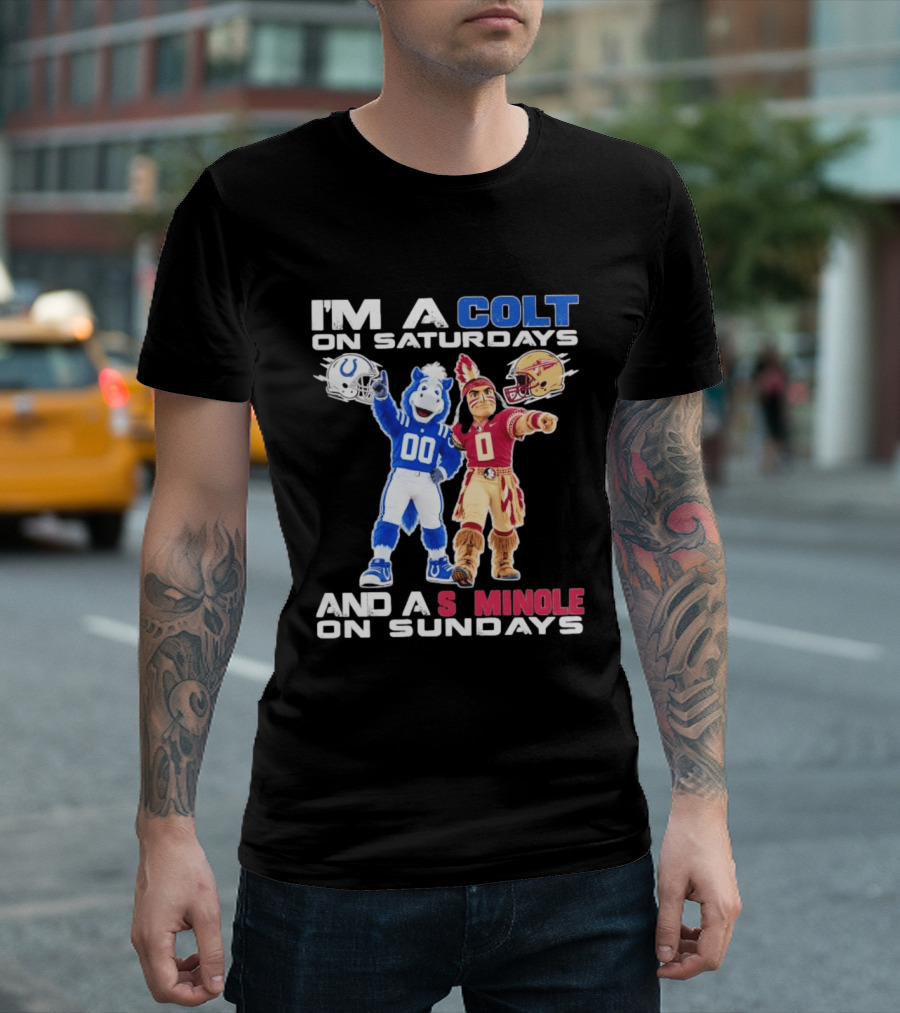 Indianapolis Colts And Florida State Seminoles I'm A Colt On Saturdays And A Seminole On Sundays Mascots T-Shirt