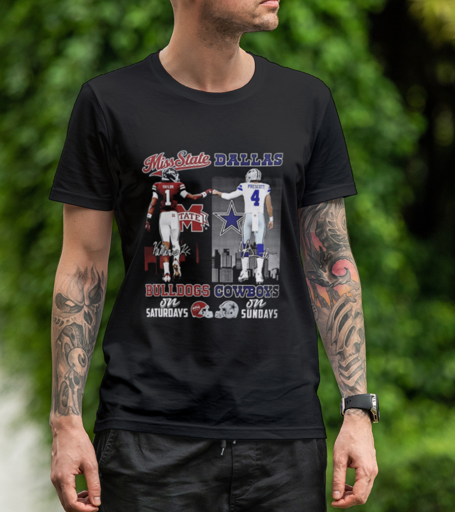Mississippi State Bulldogs Dallas Cowboys Taylor Prescott Saturdays Sundays T-Shirt