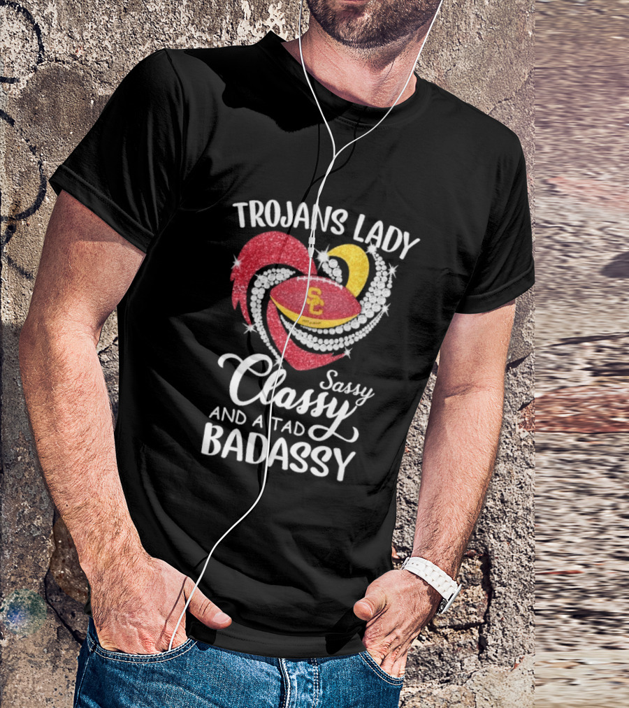 Trojans Lady Classy Sassy And Badassy Diamond Heart USC T-Shirt