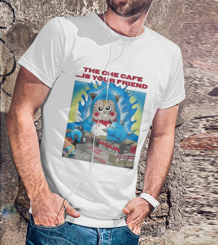 The Che Cafe Is Your Friend Drain Gaining Ground Street T-Shirt