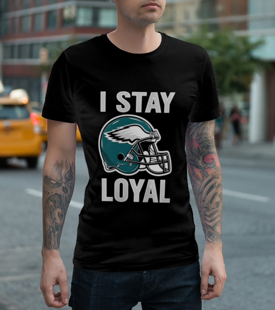 I Stay Loyal Philadelphia Eagles Football Helmet T-Shirt