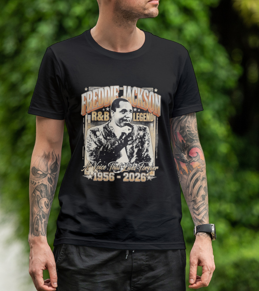 FREDDIE JACKSON R&B LEGEND A Voice That Lives Forever 1956 2026 T-Shirt