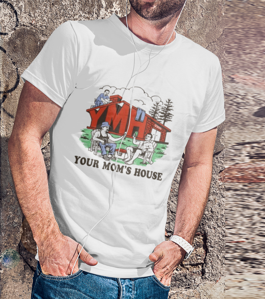 YMH Your Mom's House Outdoor Hangout Scene At Cabin T-Shirt