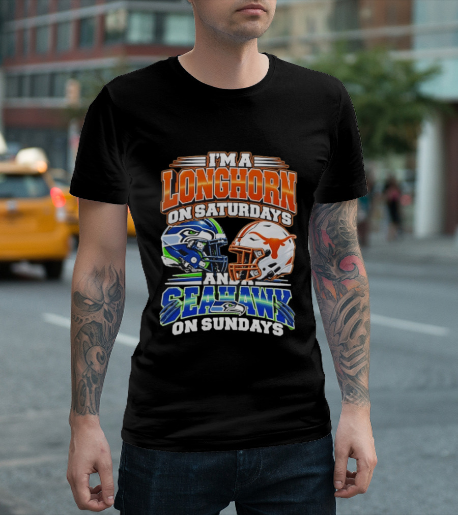 I'm A Longhorn On Saturdays And A Seahawk On Sundays Football Fan Gear T-Shirt