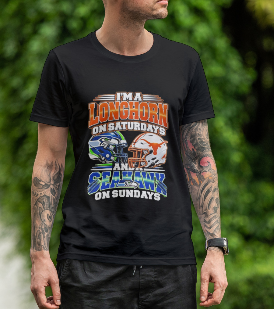 I'm A Longhorn On Saturdays And A Seahawk On Sundays Football Fan Gear T-Shirt