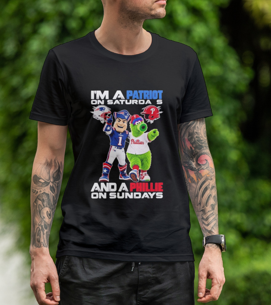 Patriot Saturdays Phillie Sundays Mascots Patriots Phillies T-Shirt