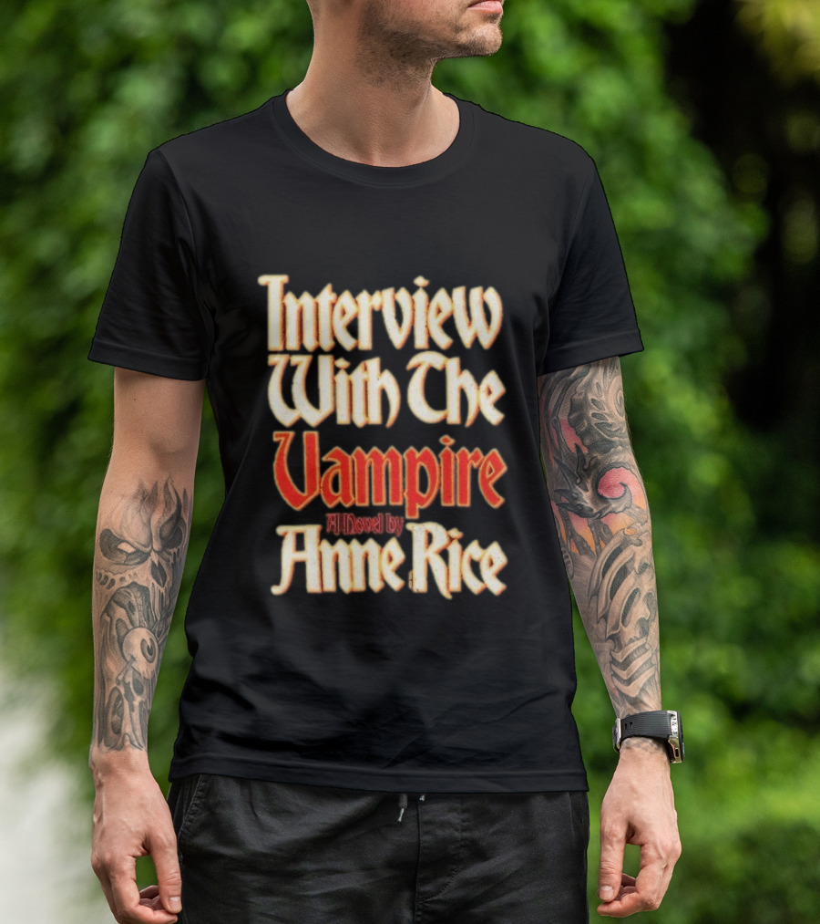 Interview With The Vampire A Novel By Anne Rice T-Shirt