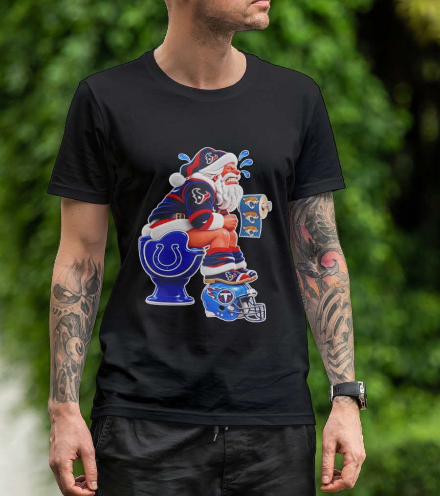 Houston Texans Santa Claus Indianapolis Colts Toilet Jacksonville Jaguars Paper T-Shirt