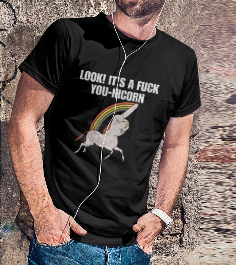 Look It's A Fuck You Nicorn Unicorn Hand Middle Finger Rainbow T-Shirt