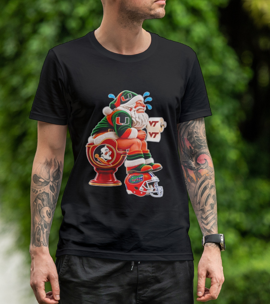 Miami Hurricanes Santa Claus Laughing On Florida State Toilet With Virginia Tech Toilet Paper And Florida Gators Helmet T-Shirt
