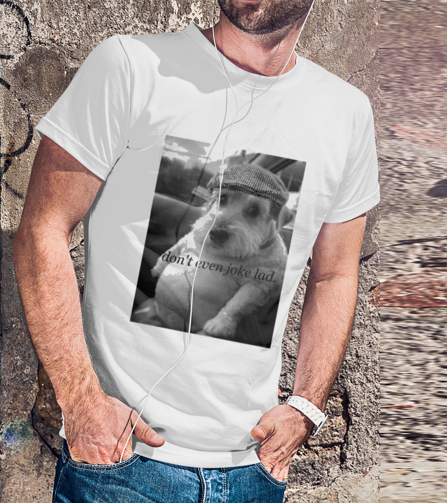 Don't Even Joke Lad Dog In Hat Car Trip T-Shirt