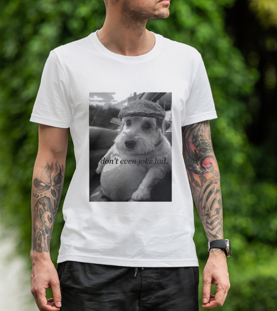 Don't Even Joke Lad Dog In Hat Car Trip T-Shirt