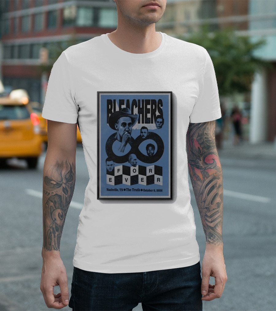 Bleachers Nashville TN The Truth Tour October 8 2026 Forever T-Shirt