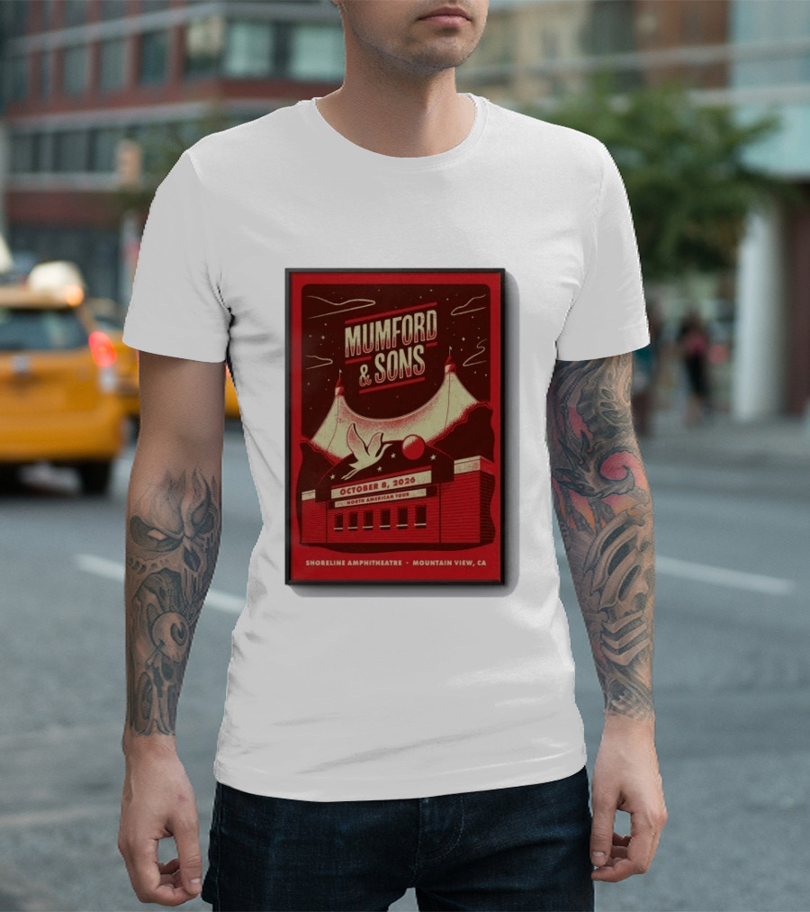 Mumford And Sons North American Tour Shoreline Amphitheatre Mountain View CA October 8 2026 Reprint T-Shirt