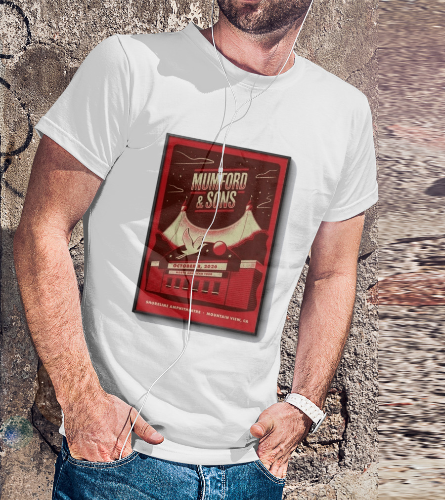Mumford And Sons North American Tour Shoreline Amphitheatre Mountain View CA October 8 2026 Reprint T-Shirt