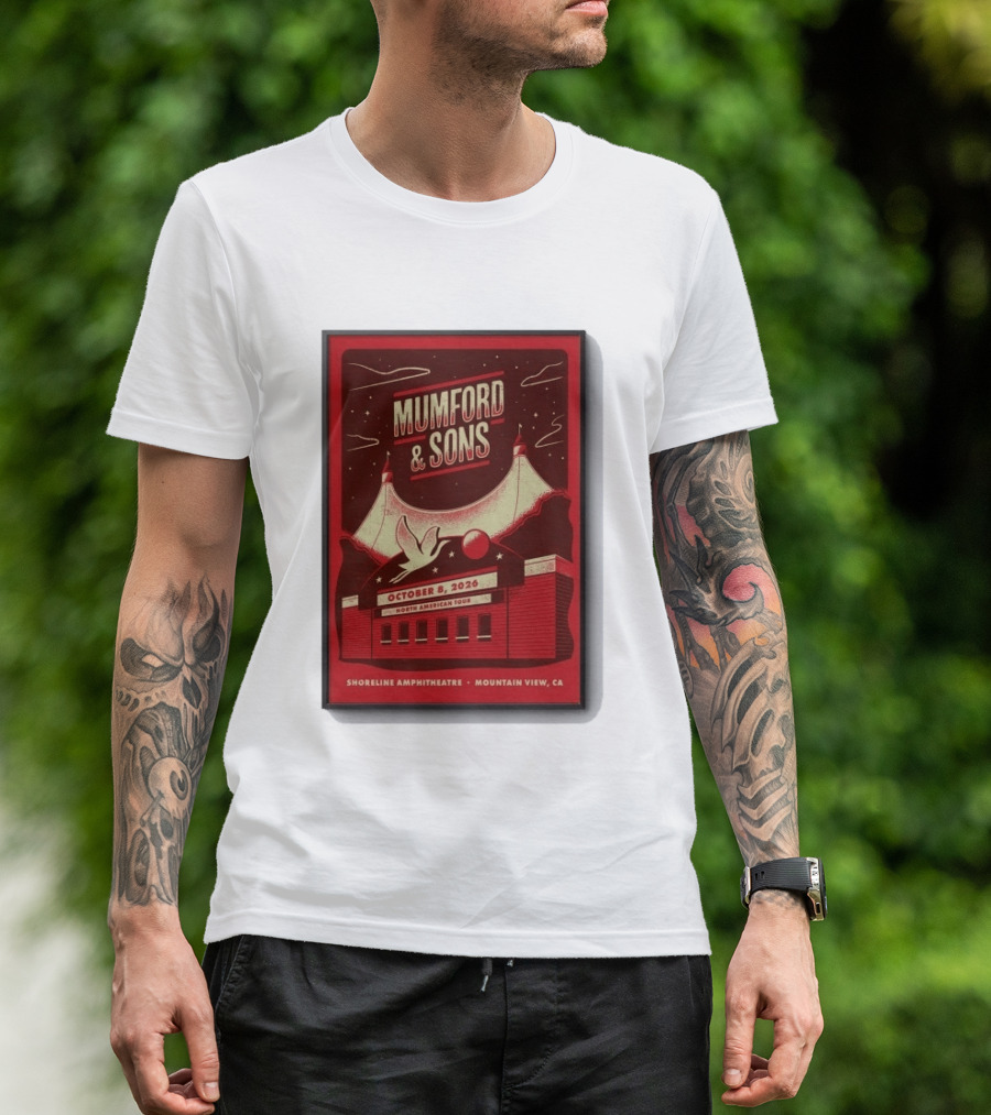 Mumford And Sons North American Tour Shoreline Amphitheatre Mountain View CA October 8 2026 Reprint T-Shirt