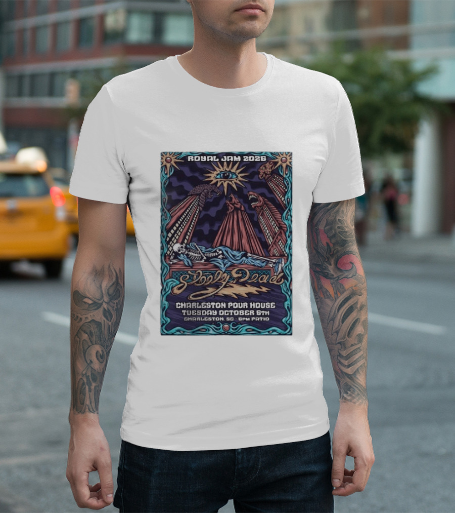 Royal Jam 2026 Steely Dead Charleston Pour House October 6th Event T-Shirt