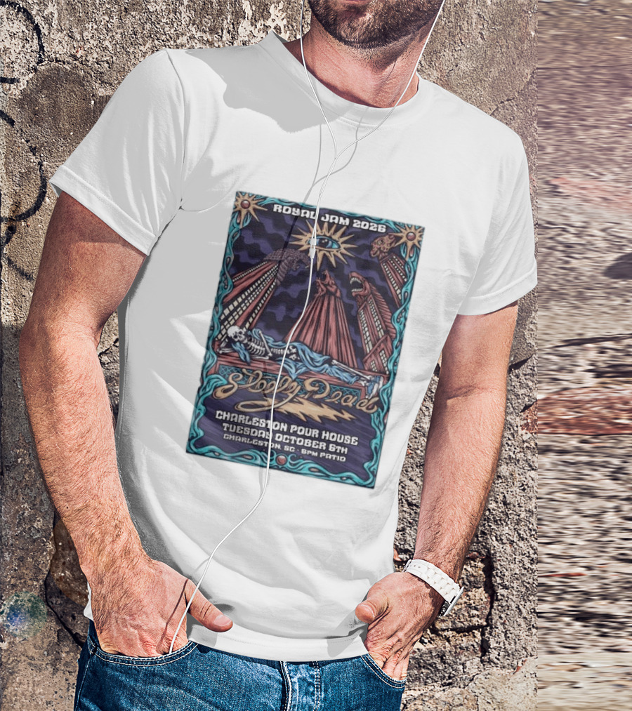 Royal Jam 2026 Steely Dead Charleston Pour House October 6th Event T-Shirt