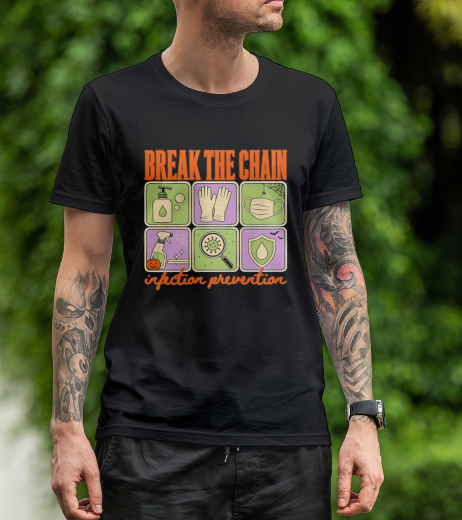 Break The Chain Infection Prevention Halloween Sanitizer Mask Gloves T-Shirt