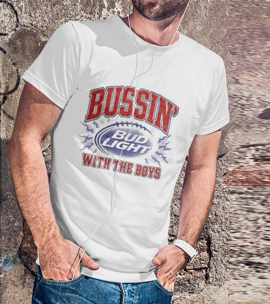 Bussin With The Boys Bud Light Crewneck Collaboration Sports Fandom T-Shirt