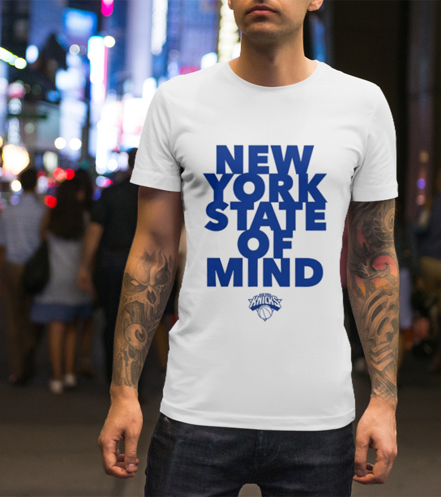 New York Knicks New York State Of Mind Knicks Basketball T-Shirt
