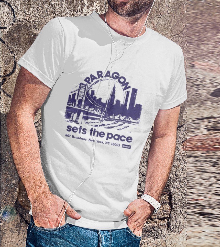 Only NY X Paragon Sports Sets The Pace 867 Broadway New York NY 10003 T-Shirt