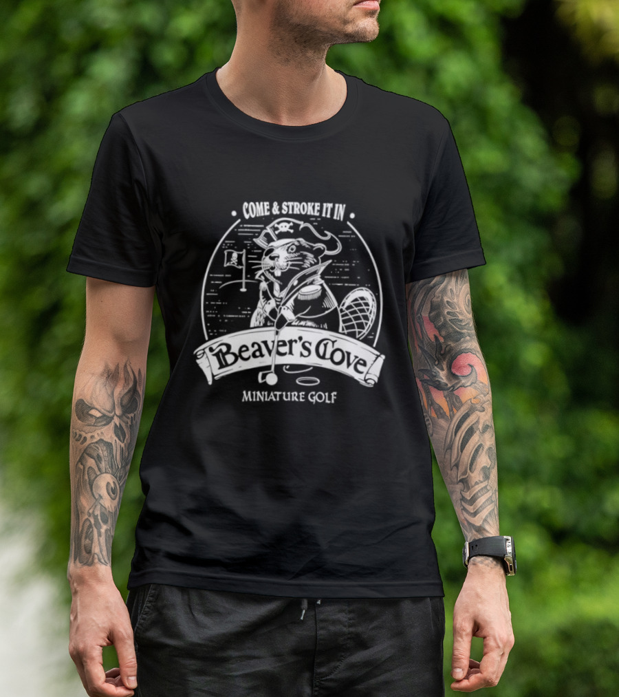Beaver Cove Miniature Golf Come And Stroke It T-Shirt