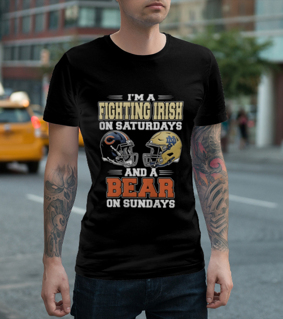 I'm A Fighting Irish On Saturdays And A Bear On Sundays Football Helmets T-Shirt