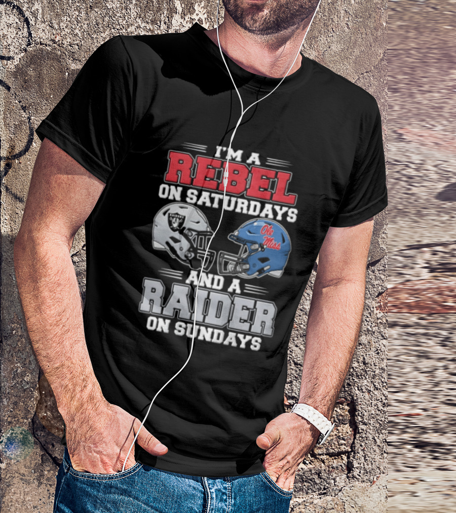 I'm A Rebel On Saturdays Ole Miss Raider On Sundays T-Shirt