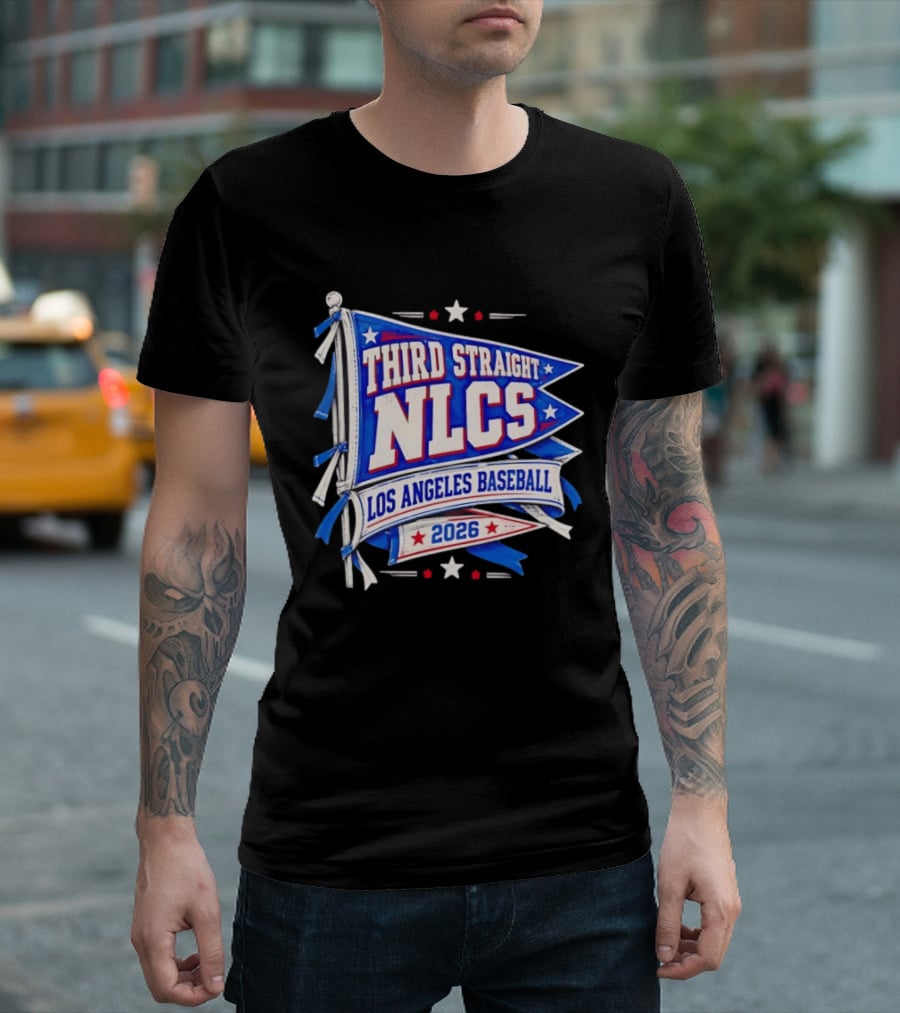 Third Straight NLCS Los Angeles Baseball 2026 Flag T-Shirt