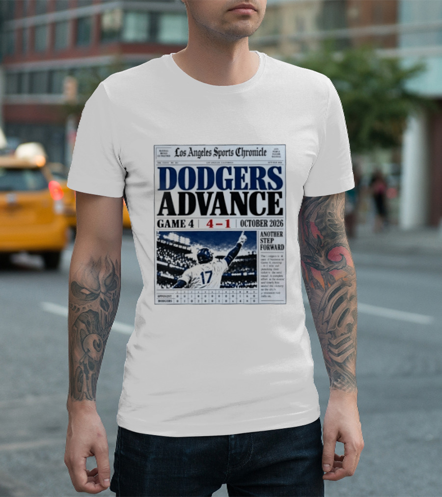 Los Angeles Dodgers Advance NLCS Game 4 Victory 4 1 October 2026 Another Step Forward T-Shirt