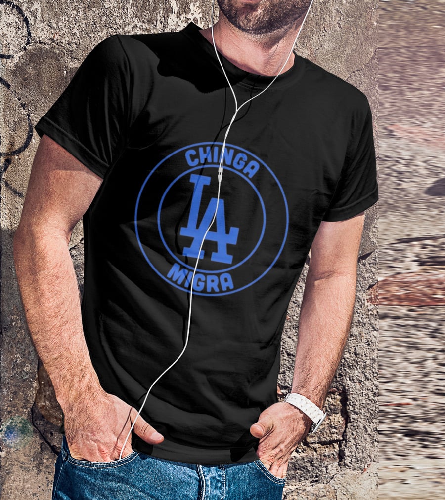 Chinga Migra LA Dodgers Los Angeles Circle T-Shirt