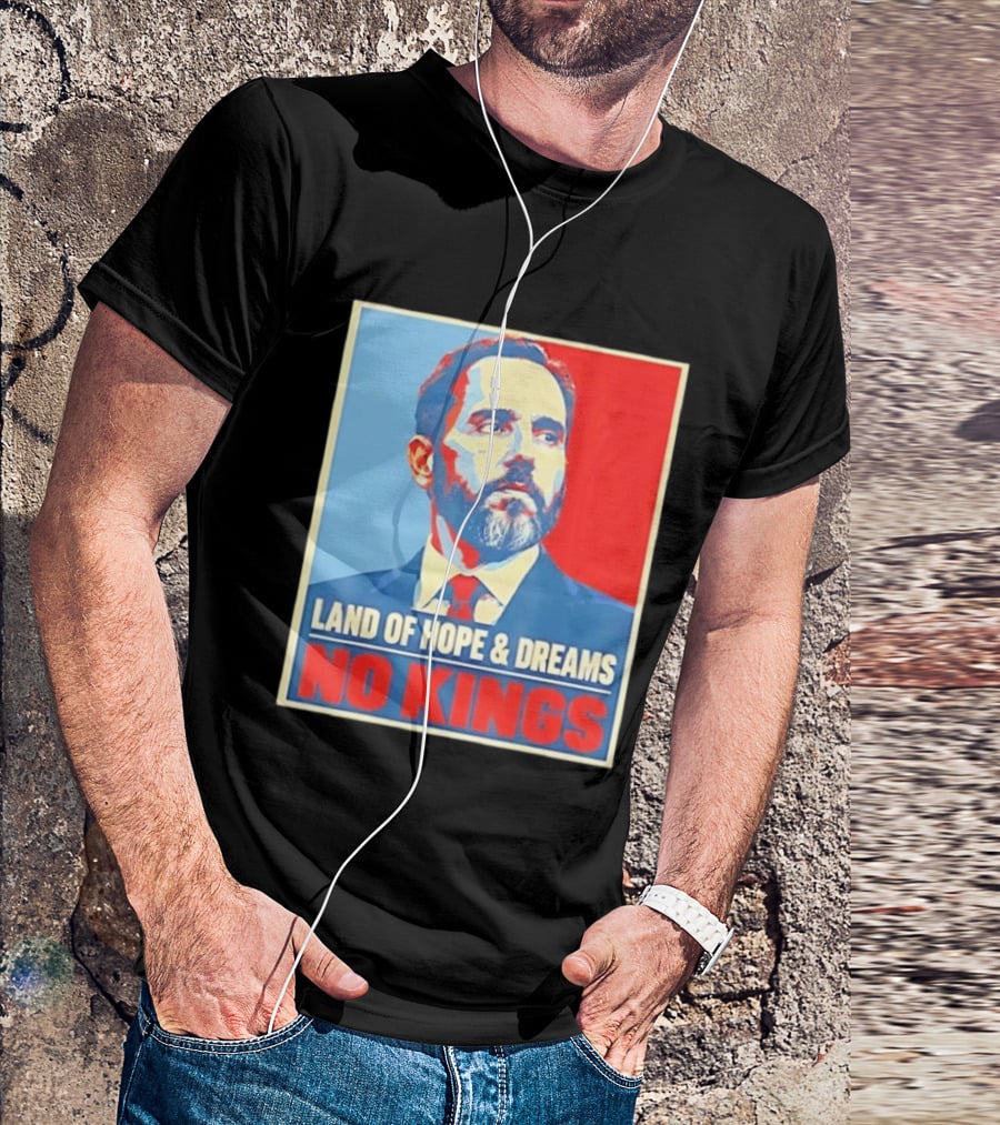 Jack Smith Land Of Hope And Dreams No Kings T-Shirt
