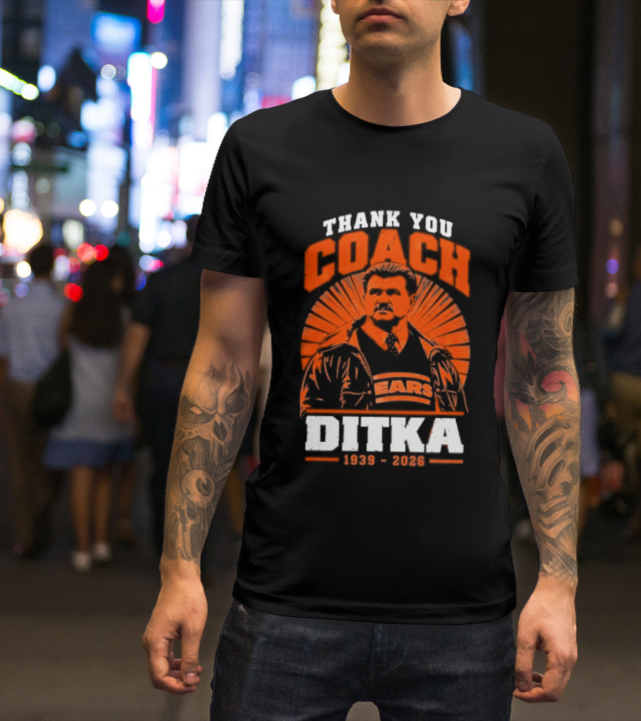 Thank You Coach Mike Ditka 1939 2026 Bears T-Shirt