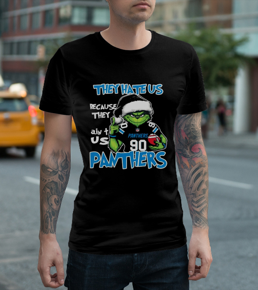 Carolina Panthers Grinch Santa They Hate Us Because They Ain't Us Christmas Holidays T-Shirt