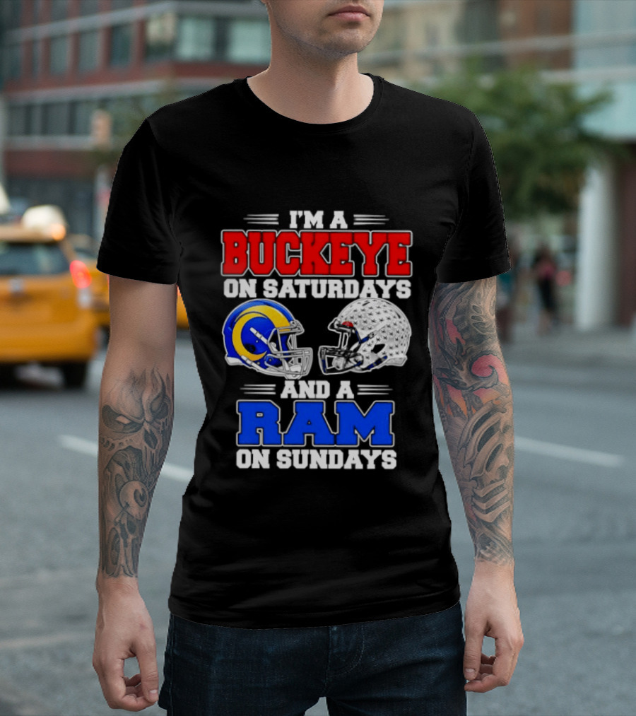 I'm A Buckeye On Saturdays And A Ram On Sundays Football Team Spirit T-Shirt