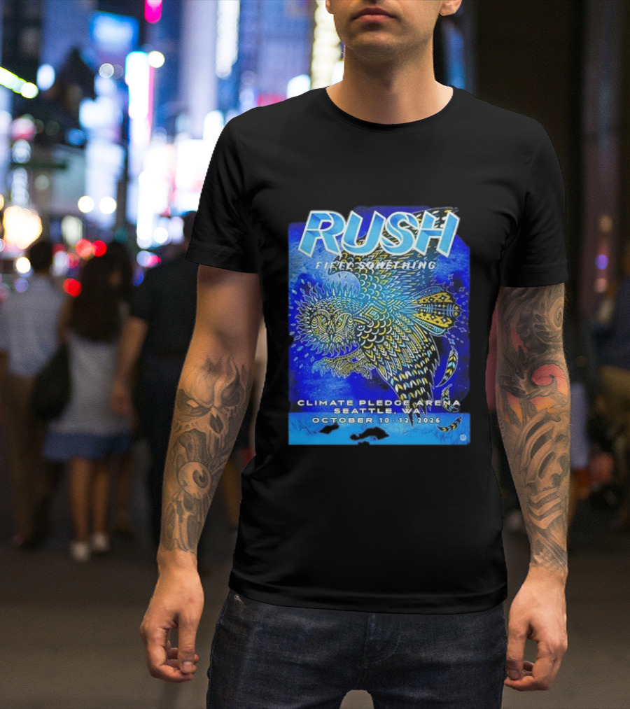 Rush Fifty Something Tour 2026 Climate Pledge Arena Seattle WA October 10 12 T-Shirt